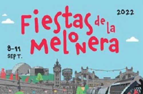 fiestas de la melonera 2022 - fiestas en madrid - fiestas arganzuela 2022