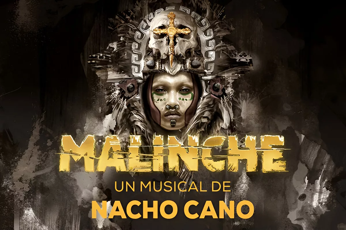 malinche musical - musical nacho cano - musical malinche - musicales en madrid