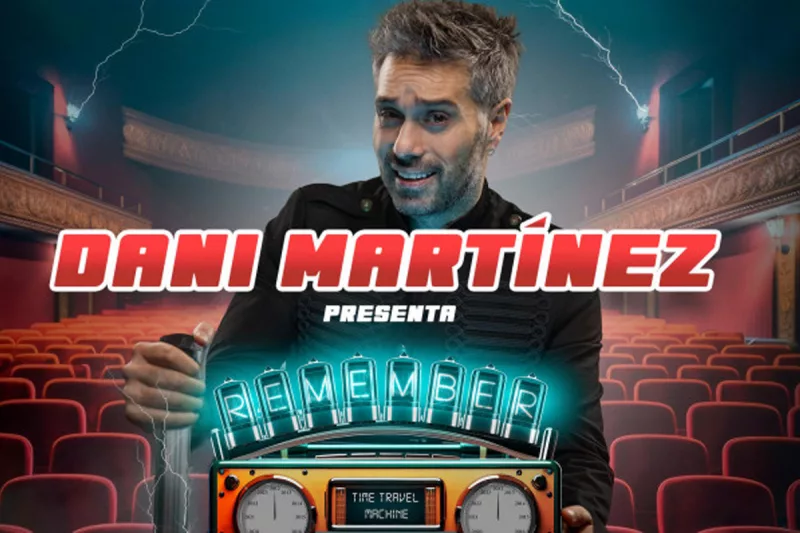 Dani Martínez Remember - monólogos en Madrid