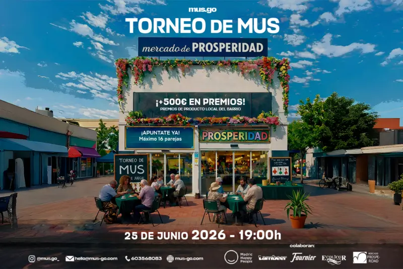 torneo mus madrid en mercado de prosperidad