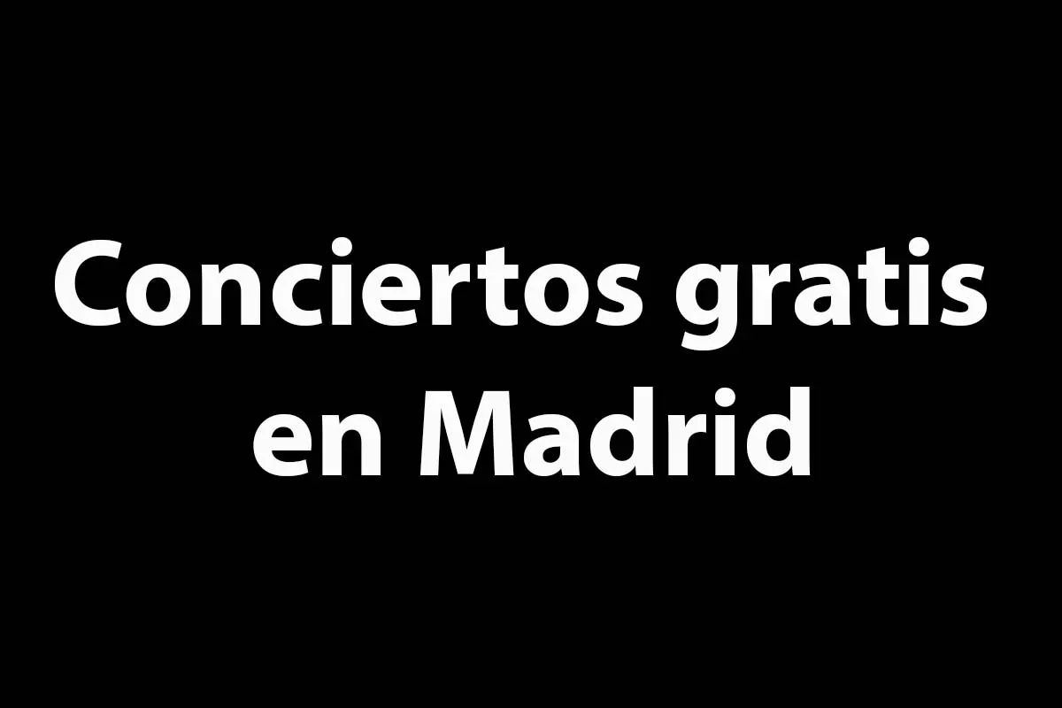 conciertos gratis en madrid